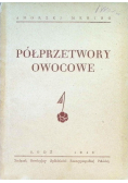 Półprzetwory owocowe 1946 r.