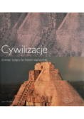 Cywilizacje dziesięć tysięcy lat historii starożytnej