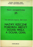 Nazwy rzeczne pomorza między dolną Wisłą a dolną Odrą