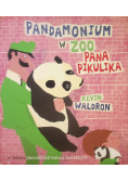 Pandamonium w zoo Pana Pikulika