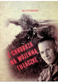 Z Chrobrza na wojenną tułaczkę