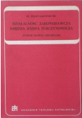 Działalność zakonodawcza księdza Józefa Turczynowicza