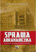 Sprawa Abrahamczika. W paszczy brunatnej hydry