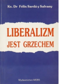 Liberalizm jest grzechem
