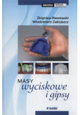 Masy wyciskowe i gipsy