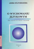 O wychowaniu językowym
