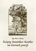 Święty Stanisław Kostka na kartach poezji