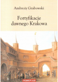 Fortyfikacje dawnego Krakowa
