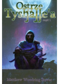 Ostrze Tyshallea Część 1