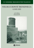 Wielokulturowość średniowiecza Ludzie i idee