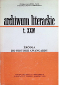 Archiwum literackie XXIV Źródła do historii Awangardy