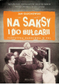Na saksy i do Bułgarii Turystyka handlowa w PRL