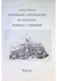 Powstanie Listopadowe Na Wołyniu Podolu i Ukrainie