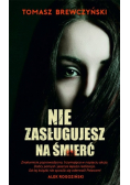 Nie zasługujesz na śmierć
