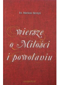 Wiersze o Miłości i powołaniu