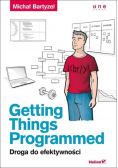 Getting Things Programmed Droga do efektywności