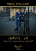 Nawyki 2 0 Jak zmienić swoje życie bez silnej woli