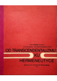 Od transcendentalizmu ku hermeneutyce