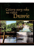 Cztery pory roku na rzece Drawie