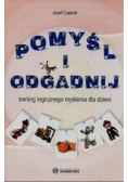 Pomyśl i odgadnij. Trening logicznego myślenia