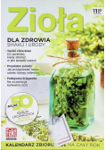 Zioła dla zdrowia smaku i urody Kalendarz zbioru ziół