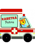 Karetka Piotrka na kółkach