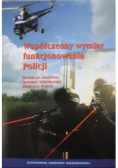 Współczesny wymiar funkcjonowania Policji
