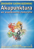 Akupunktura we współczesnej medycynie Tom 1