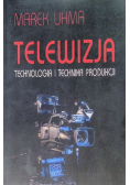 Telewizja technologia i technika produkcji