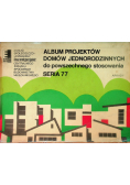 Album projektów domów jednorodzinnych do powszechnego stosowania Seria 77