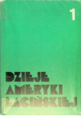 Dzieje Ameryki Łacińskiej Tom I