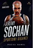 Jeremy Sochan. Sportowi giganci