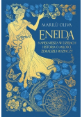 Eneida. Najpiękniejsza w dziejach historia o miłości, zdradzie i rozpaczy