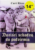 Naziści schodzą do podziemia