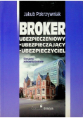 Broker ubezpieczeniowy ubezpieczający ubezpieczyciel
