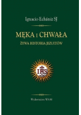 Męka i chwała Żywa historia Jezuitów