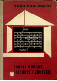 Poradnik murarza wiejskiego roboty murowe betonowe i zduńskie