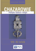 Chazarowie Polityka kultura religia