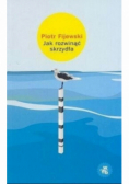 Jak rozwinąć skrzydła