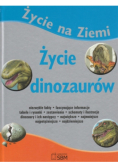 Życie na ziemi Życie dinozaurów