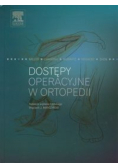 Dostępy operacyjne w ortopedii
