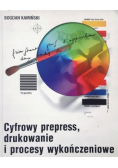 Cyfrowy prepress drukowanie i procesy wykończeniowe