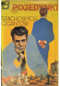 Pojedynki szachowych gigantów