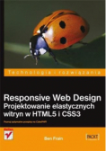 Responsive Web Design. Projektowanie elastycznych witryn w HTML5 i CSS3