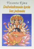 Doświadczanie życia bez jedzenia