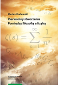 Pierwociny stworzenia pomiędzy filozofią a fizyką