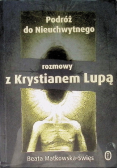 Podróż do Nieuchwytnego rozmowy z Krystianem Lupą