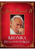 Jan Paweł II Kronika życia i pontyfikatu