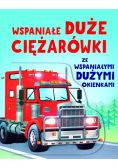 Wspaniałe duże ciężarówki ze wspaniałymi dużymi okienkami