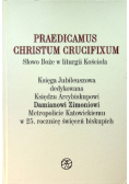 Praedicamus Christum Crucifixum